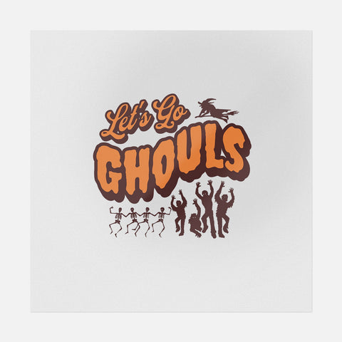 Let's Go Ghouls | Halloween Ready-to-Press DTF Transfer