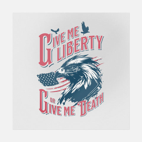Give Me Liberty - Patriotic Ready-to-Press DTF Transfer